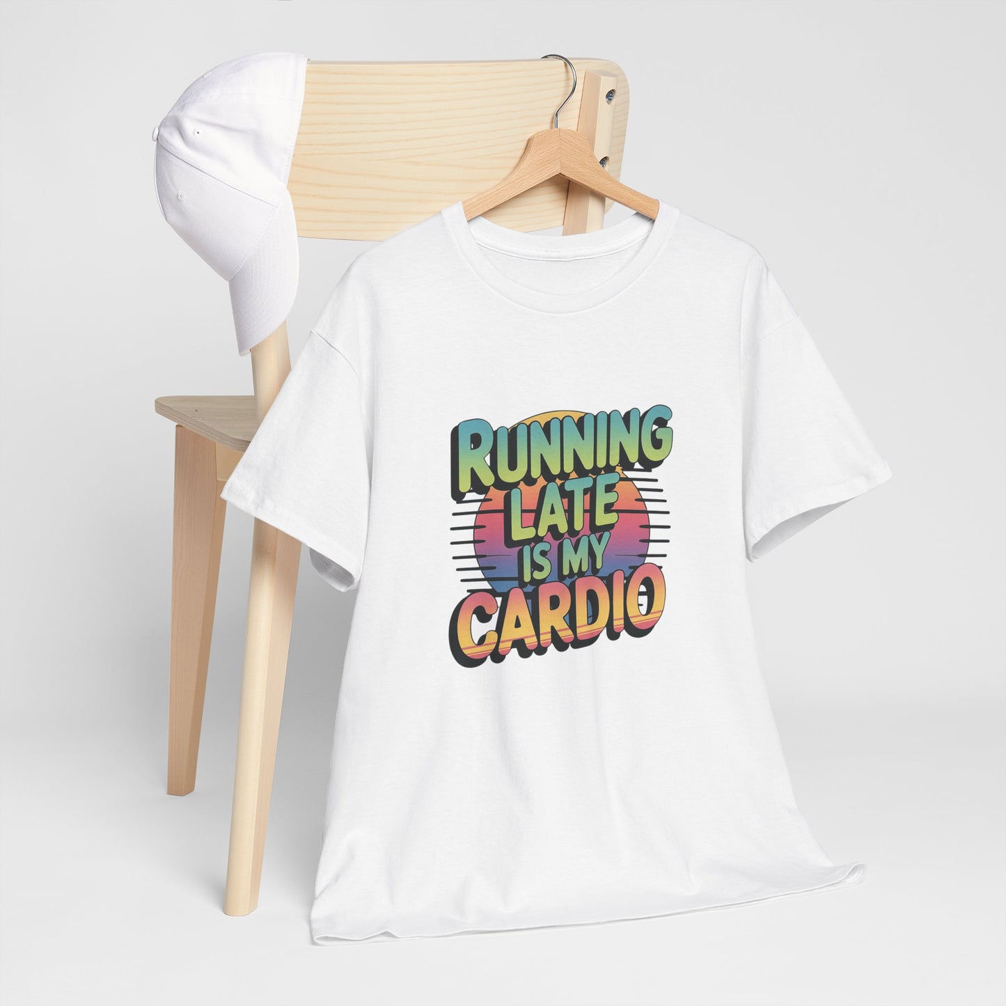 Running Late is my Cardio