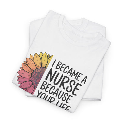 I Became a Nurse...