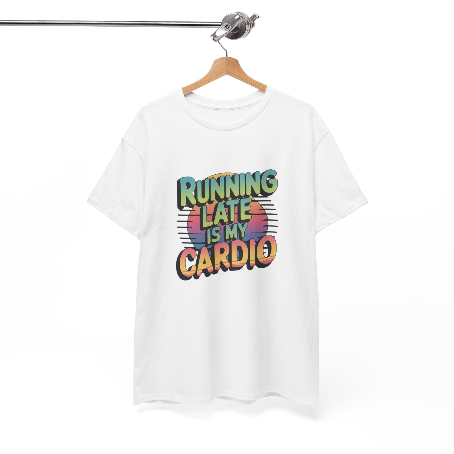 Running Late is my Cardio
